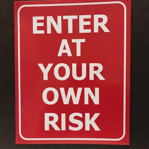 Collectors Metal sign - Enter at your Own Risk - DiecastModeler.com