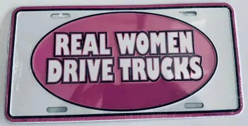 License Plate: Real Women Drive Trucks - DiecastModeler.com