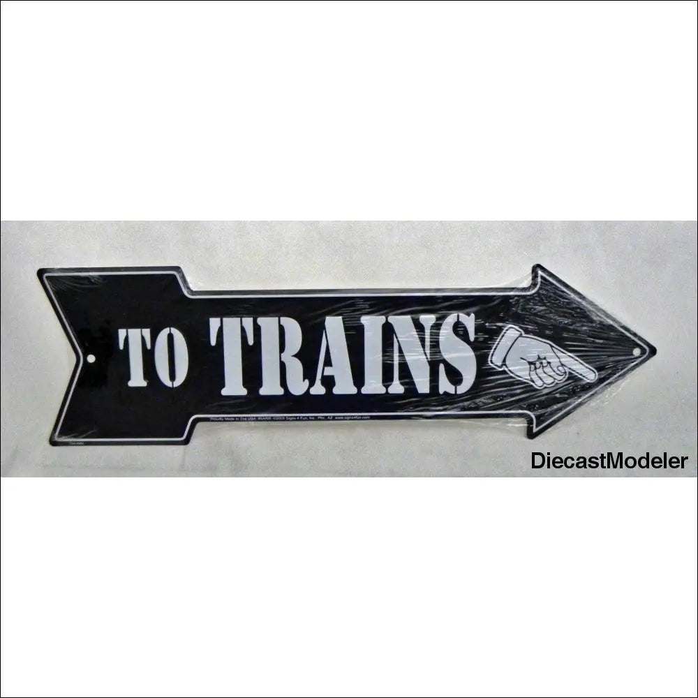  To Train Sign 20 inch